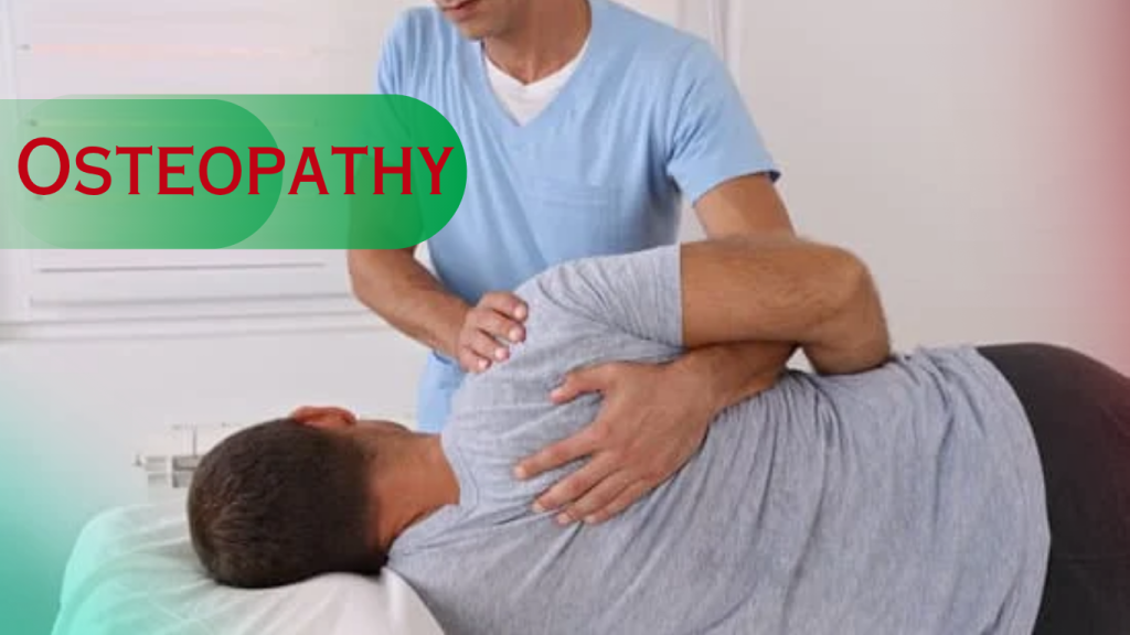 Current image: Osteopathy: Natural Healing Method for Pain Relief and Better Health
